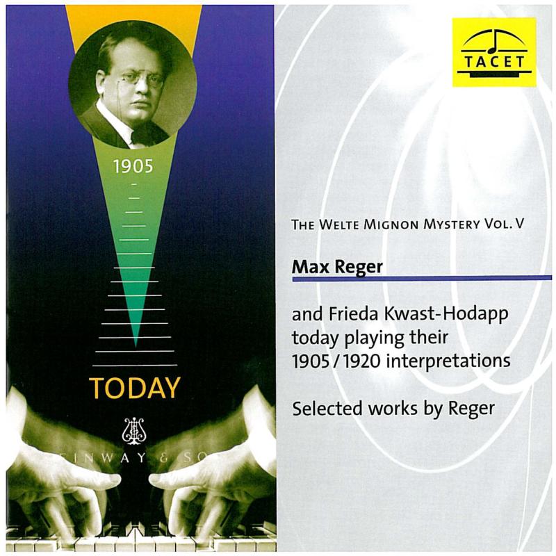 Picture of Reger, Max / Kwast-Hodapp, Frieda - Welte-Mignon Mystery Vol. 5