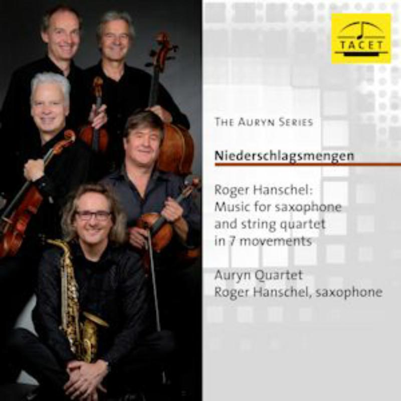 Picture of Auryn Quartet, Roger Hanschel - The Auryn Series- Hanschel: Music For Saxophone  And Strings