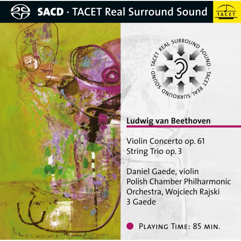 Picture of Daniel Gaede, 3 Gaede, Polish Chamber Philharmonic Orchestra & Wojciech Rajski - Ludwig Van Beethoven: Violin Concerto Op. 61, String Trio Op 3