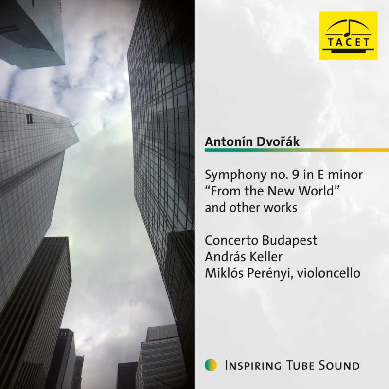 Picture of Concerto Budapest & Andras Keller - Symphony No. 9 In E Minor From The New World And Other Wor