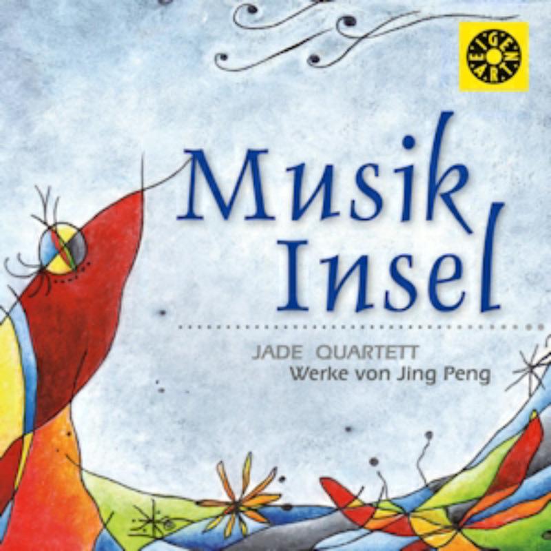 Picture of Jade Quartett - Musik Insel: Werke Von Jing Peng
