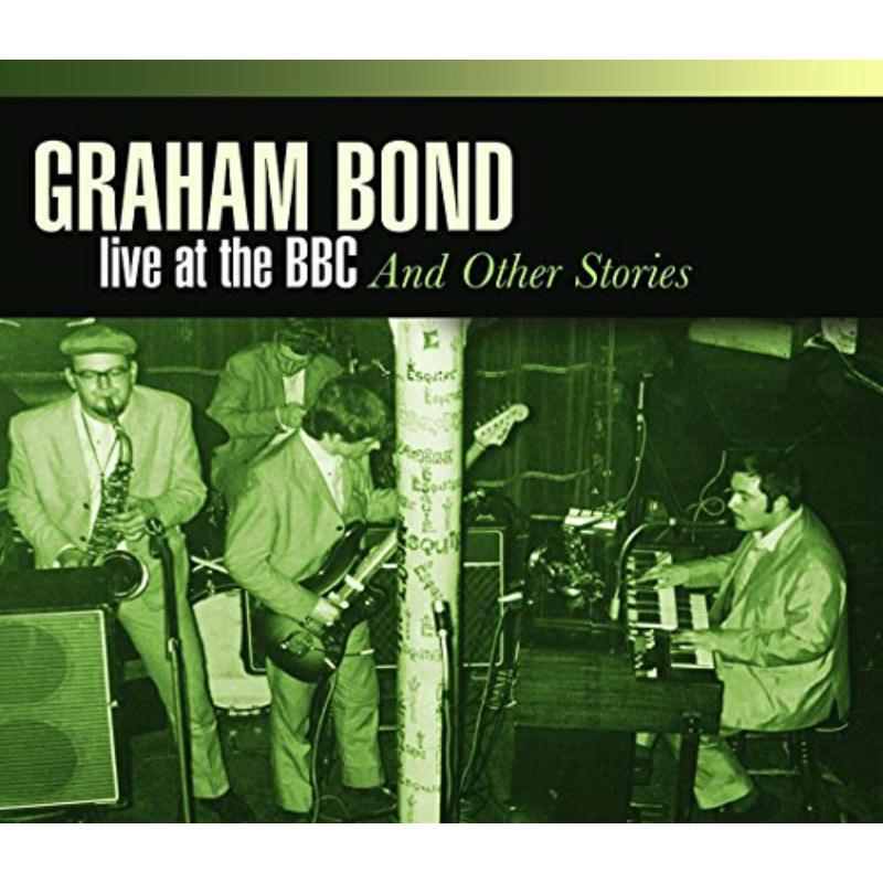 Picture of Graham Bond - Live At Bbc & Other Stori