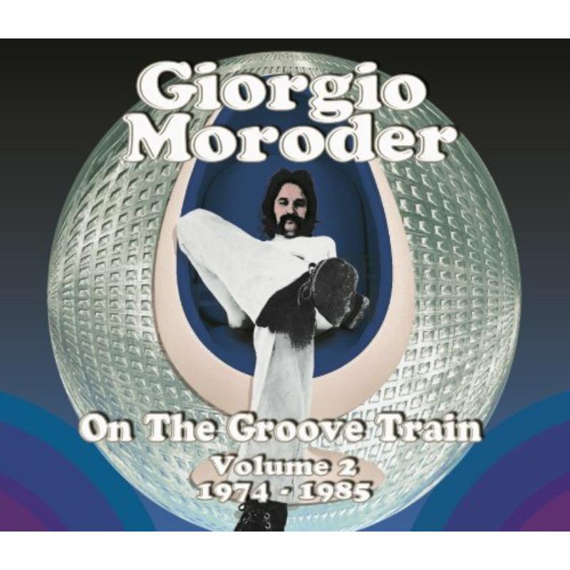 Picture of Giorgio Moroder - On The Groove Train - Vol 2