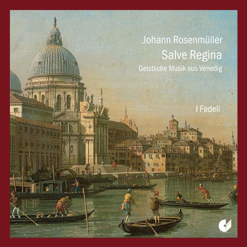 Picture of I Fedeli - Johann Rosenmuller: Sacred Music From Venice