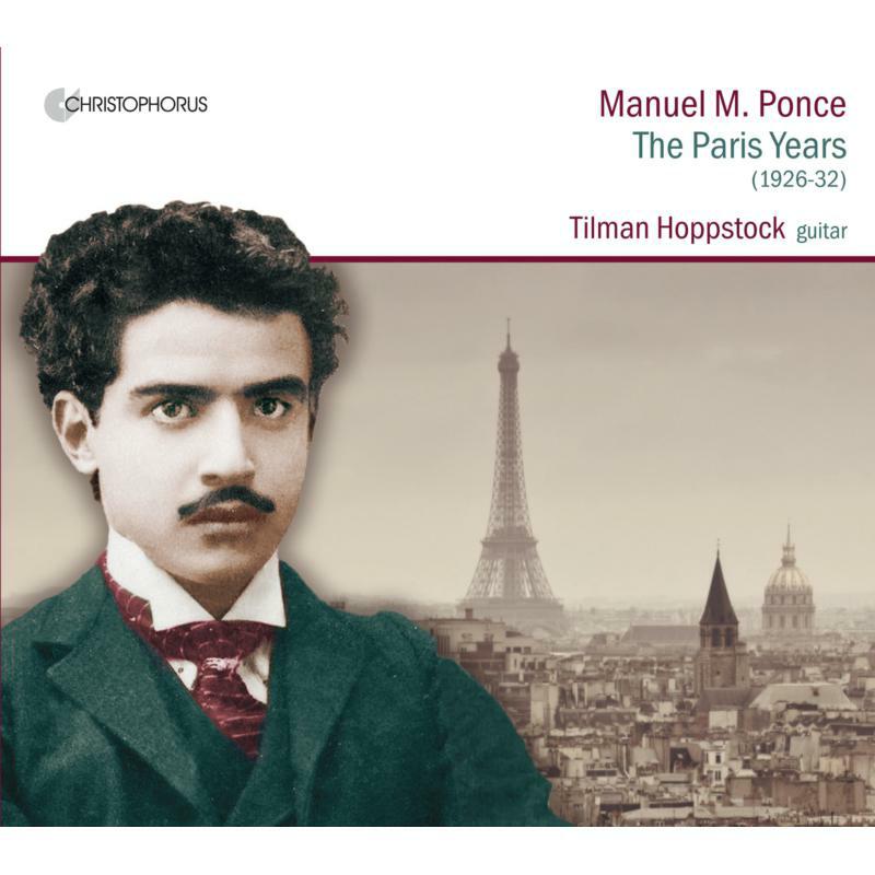 Picture of Tilman Hoppstock - Manuel M. Ponce: The Paris Years  (1926-32)