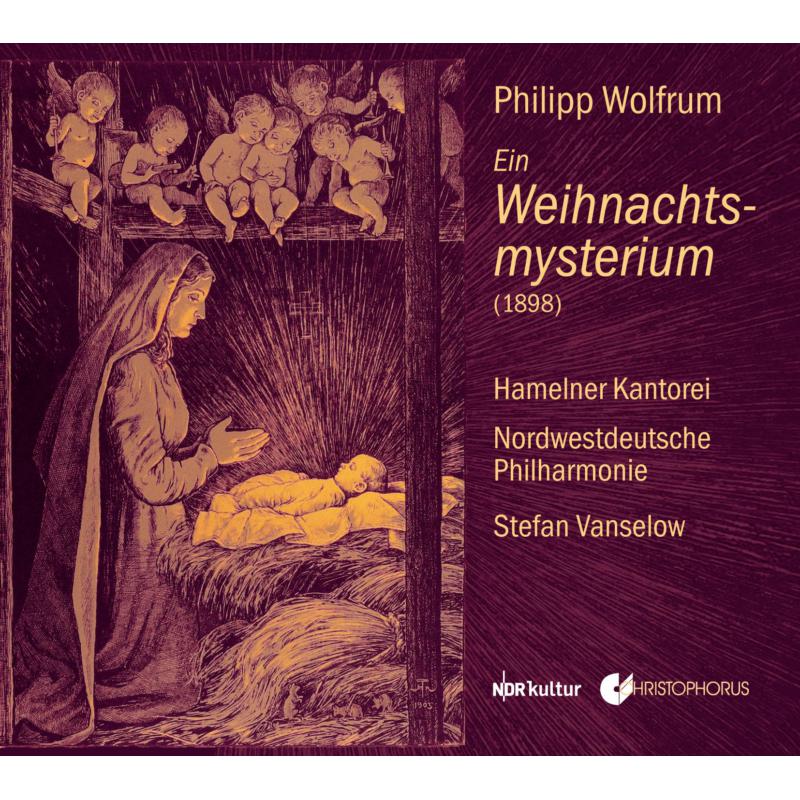 Picture of Nordwestdeutsche Philharmonie; Stefan Vanselow - Philipp Wolfrum: Ein Weinachtsmysterium (1898)