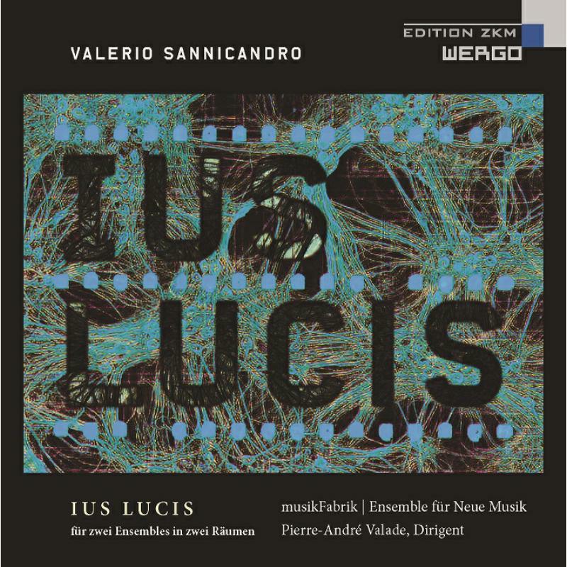 Picture of Musikfabrik - SANNICANDRO:IUS LUCIS