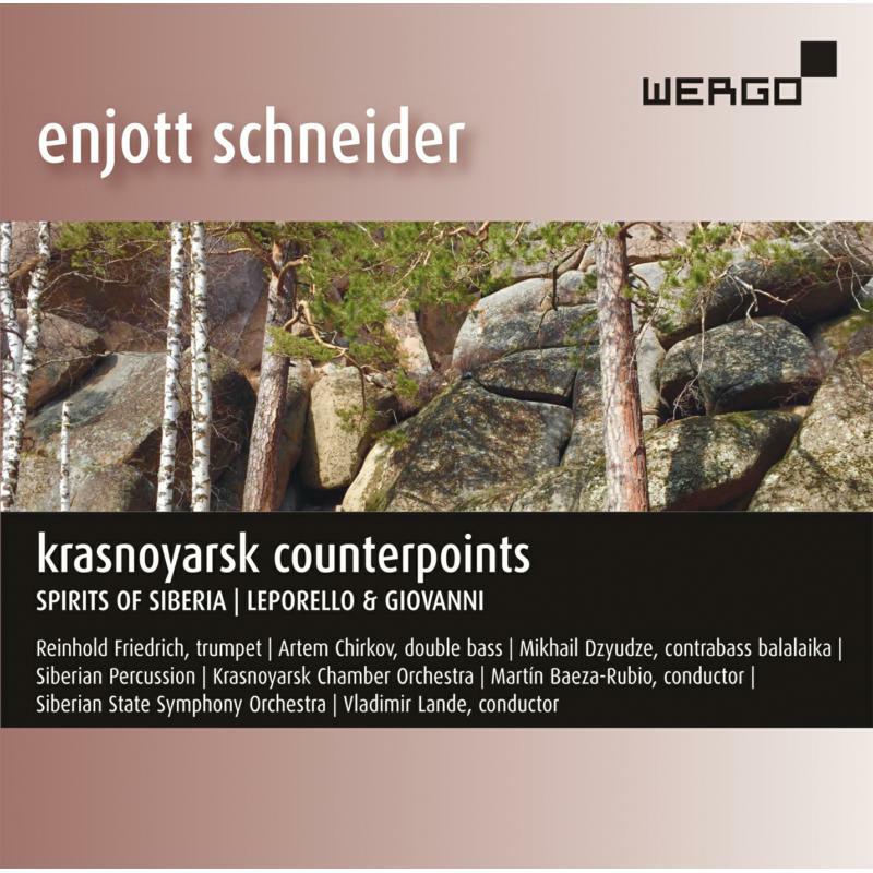 Picture of Various - Enjott Schneider: Krasnoyarsk Counterpoints, Spirits of Siberia, Leporello & Giovanni