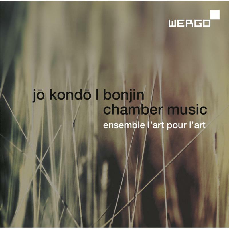 Picture of Ensemble L'Art Pour L'Art - Kondo:Bonjin - Chamber Music