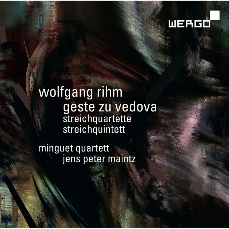 Picture of Minguet Quartett/Maintz - Wolfgang Rihm: Geste zu Vedova, Streichquartette, Streichquintett
