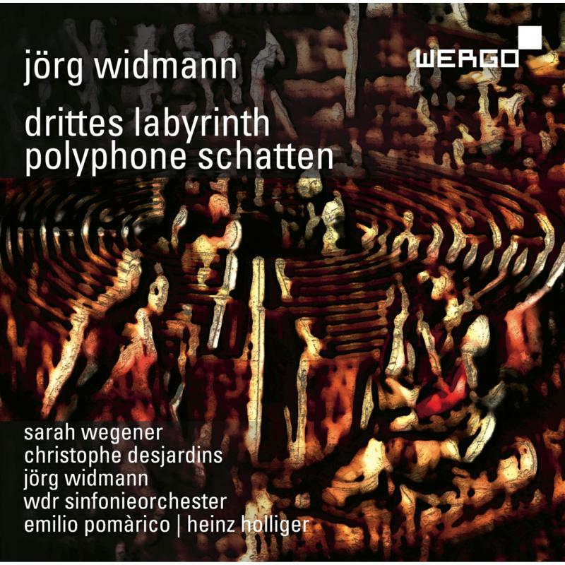 Picture of Wegener/Desjardins/Widmann - J�rg Widmann: Drittes Labyrinth, Polyphone Schatten