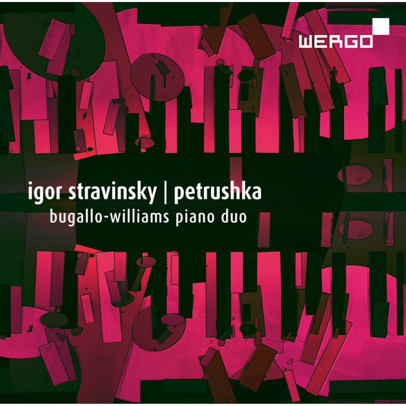 Picture of Bugallo-Williams Piano Duo - Igor Stravinsky: Petrushka, Concertino, Agon., Scherzo � la Russe - arranged for piano, four hands