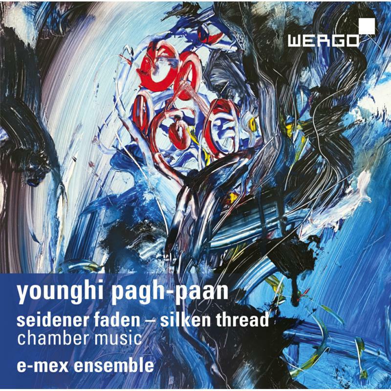 Picture of E-Mex Ensemble/Wagner - Younghi Pagh-Paan: Seidener Faden - Silken Thread, Chamber Music