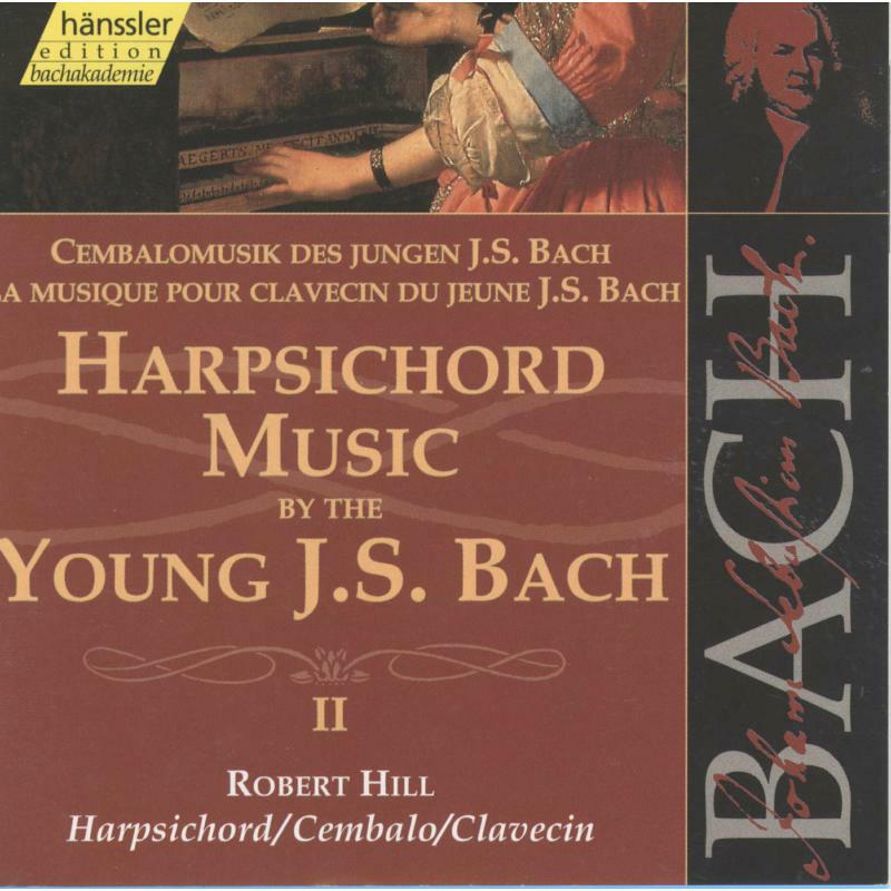 Picture of Robert Hill - Harpsichord Music By The Young J.S.Bach (Vol. 2)