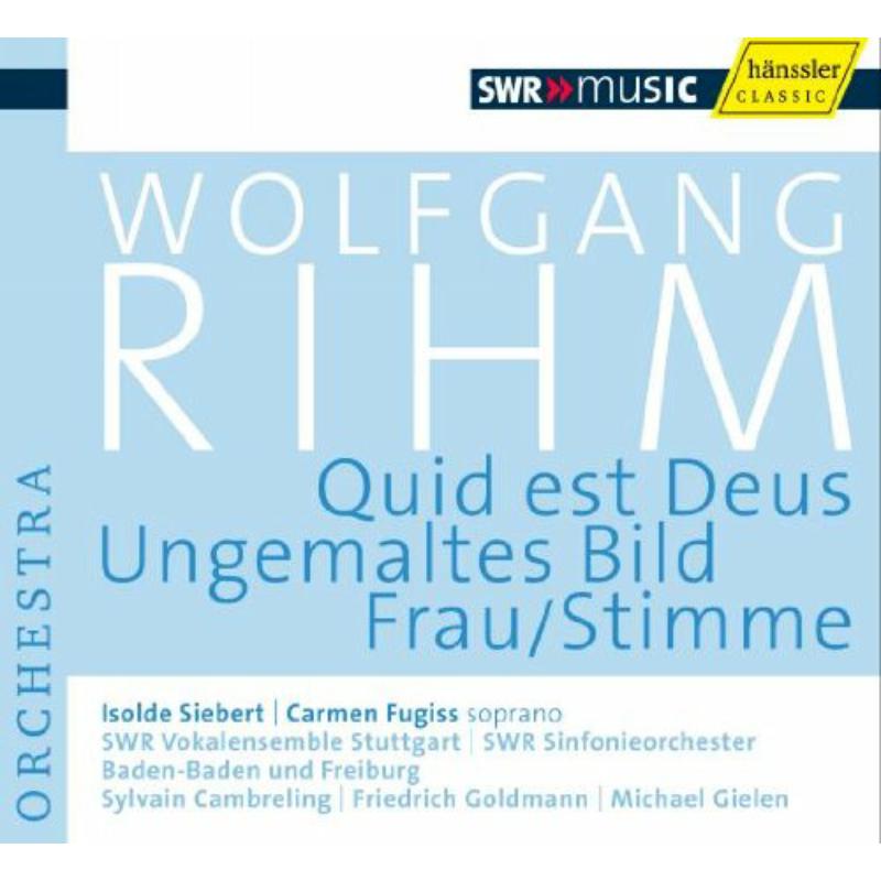 Picture of Sinfonieorchester Baden-Baden - Rihm, W.: Quid Est Deus / Ungemaltes Bild / Frau/S