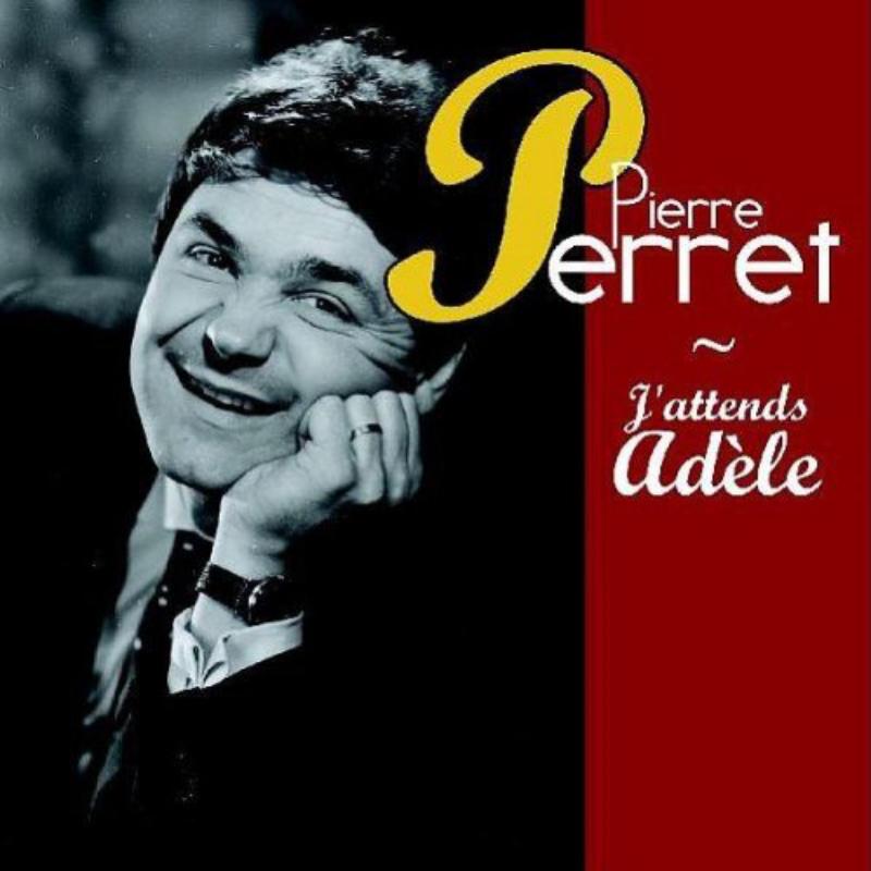Picture of Pierre Perret - J'attends Ad�le