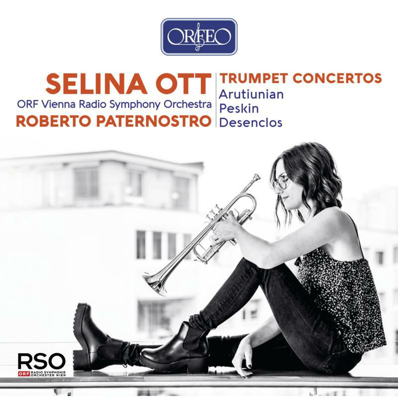 Picture of Selina Ott/Orf/Paternostro - Trumpet Concertos - Ariutiunian, Peskin, Desenclos