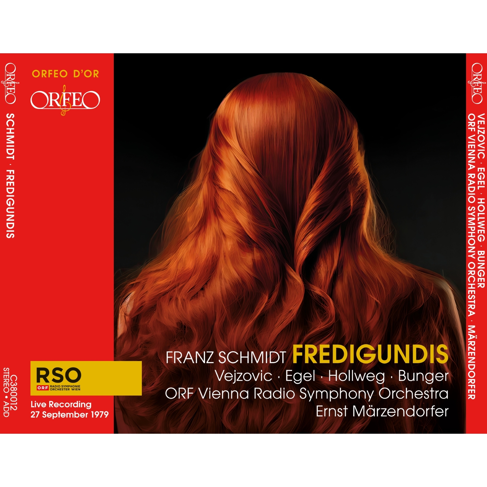 Picture of Dunja Vejzovic; Martin Egel; Werner Hollweg; Reid Bunger; Olga Sandu; Wolfgang Witte; Robert Riener; Neven Belamaric; Gottfried Preinfalk; ORF Chor; ORF Vienna Radio Symphony Orchestra; Ernst Marzendorfer - Franz Schmidt: Fredigundis (1979 Live Recording)
