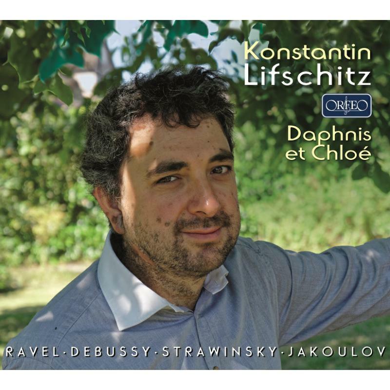 Picture of Konstantin Lifschitz - Ravel, Debussy, Stravinsky, Jakoulov: Daphnis et Chlo?