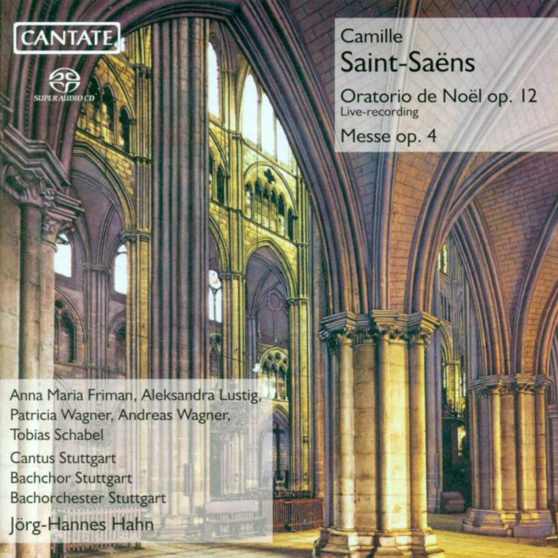 Picture of Soloists; Cantus Stuttgart; Stuttgart Bach Choir & Orchestra - Saint-Saens: Oratorio De Noel & Mass