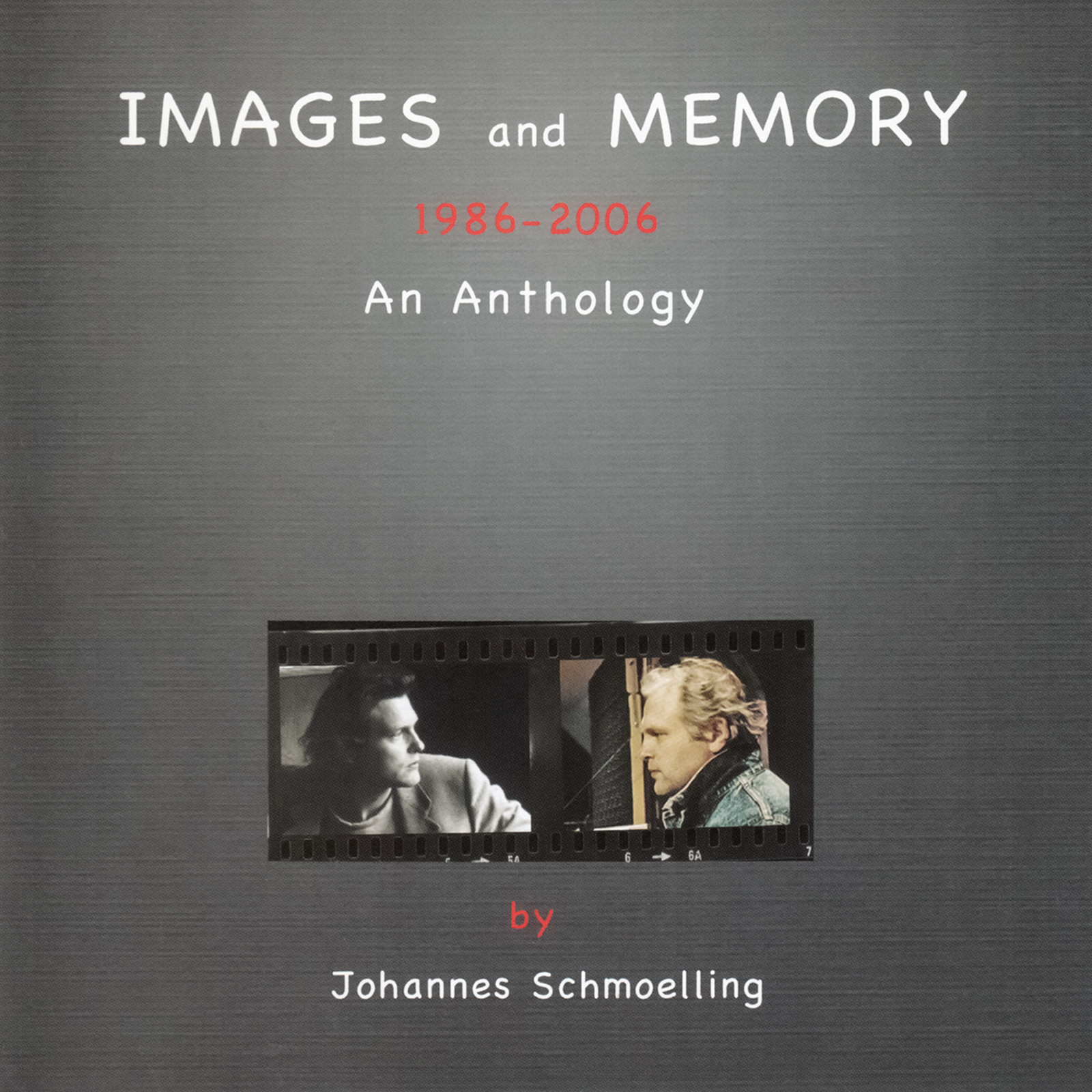 Picture of Schmoelling, Johannes - Images And Memory (An Anthology 1986-2006)