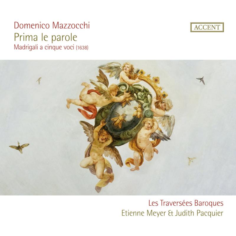 Picture of Les Traversees Baroques; Judith Pacquier; Etienne Meyer - Domenico Mazzocchi: Madrigali A Cinque Voci (1638)