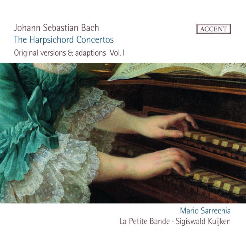 Picture of La Petite Bande; Sigiswald Kuijken - JS Bach: The Harpsichord Concertos (Original Versions)