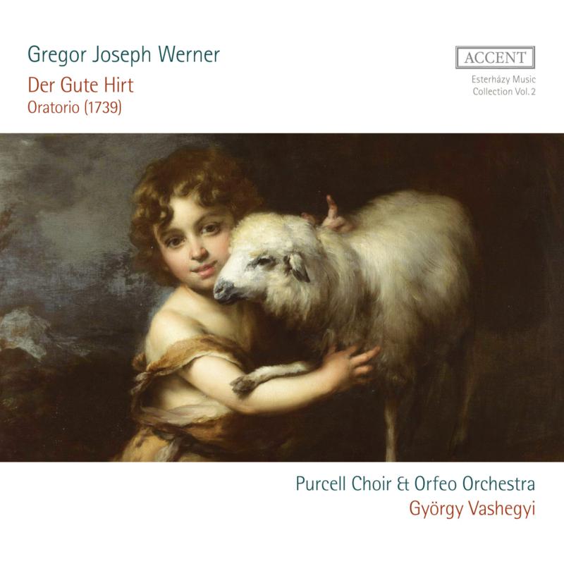 Picture of Purcell Choir; Orfeo Orchestra; Gyorgy Vashegyi - Gregor Joseph Werner:  DER GUTE HIRT Oratorio (1739)