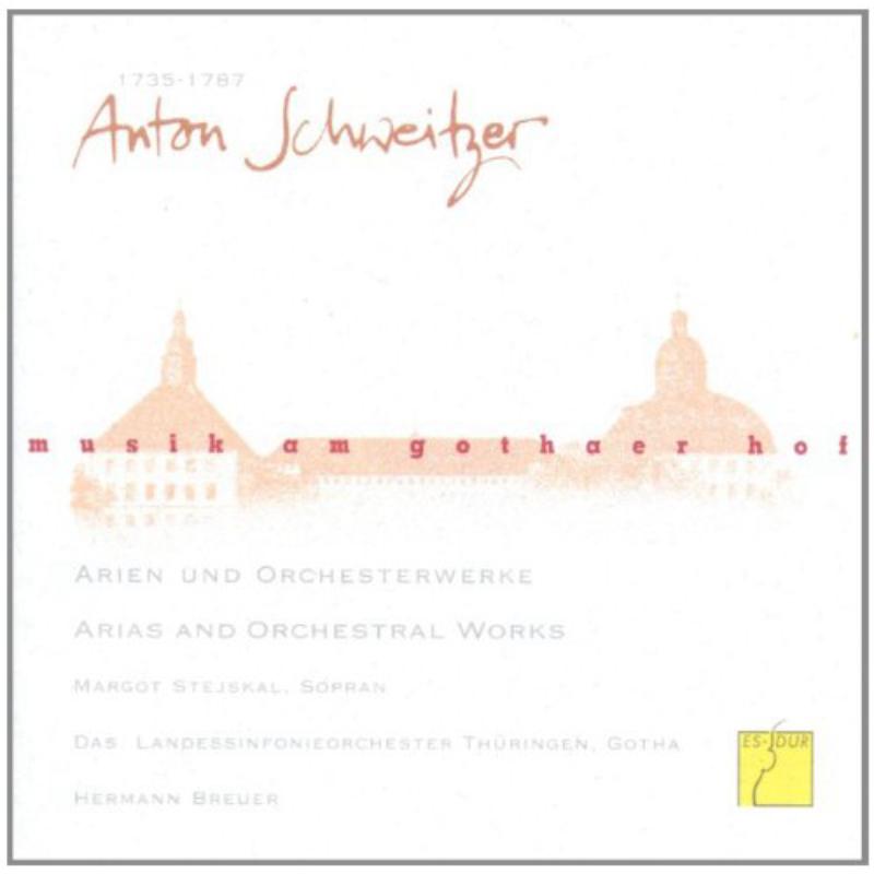 Picture of Thueringen Philharmonie Gotha, Hermann Breuer & Margot Stejskal - Music at the Court of Gotha: Anton Schweitzer - Arias and Orchestral Works