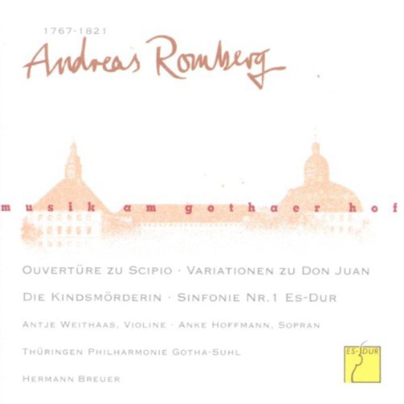 Picture of Thueringen Philharmonie Gotha, Hermann Breuer, Antje Weithaas & Anke Hoffmann - Music at the Court of Gotha: Andreas Romberg - Arias and Orchestral Works