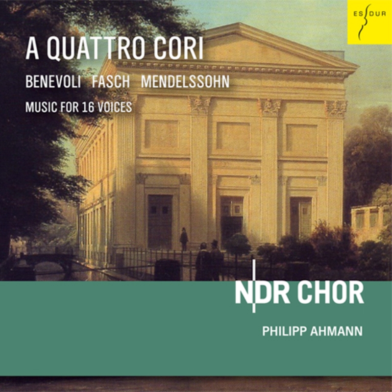 Picture of NDR Choir & Philipp Ahmann - A Quattro Cori - Music for 16 Voices by Fasch, Benevoli & Mendelssohn