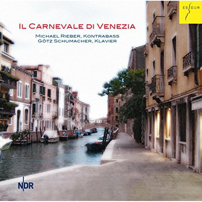 Picture of Michael Rieber & Gotz Schumacher - Il Carnevale di Venezia - Puccini, Bottesini, Massenet