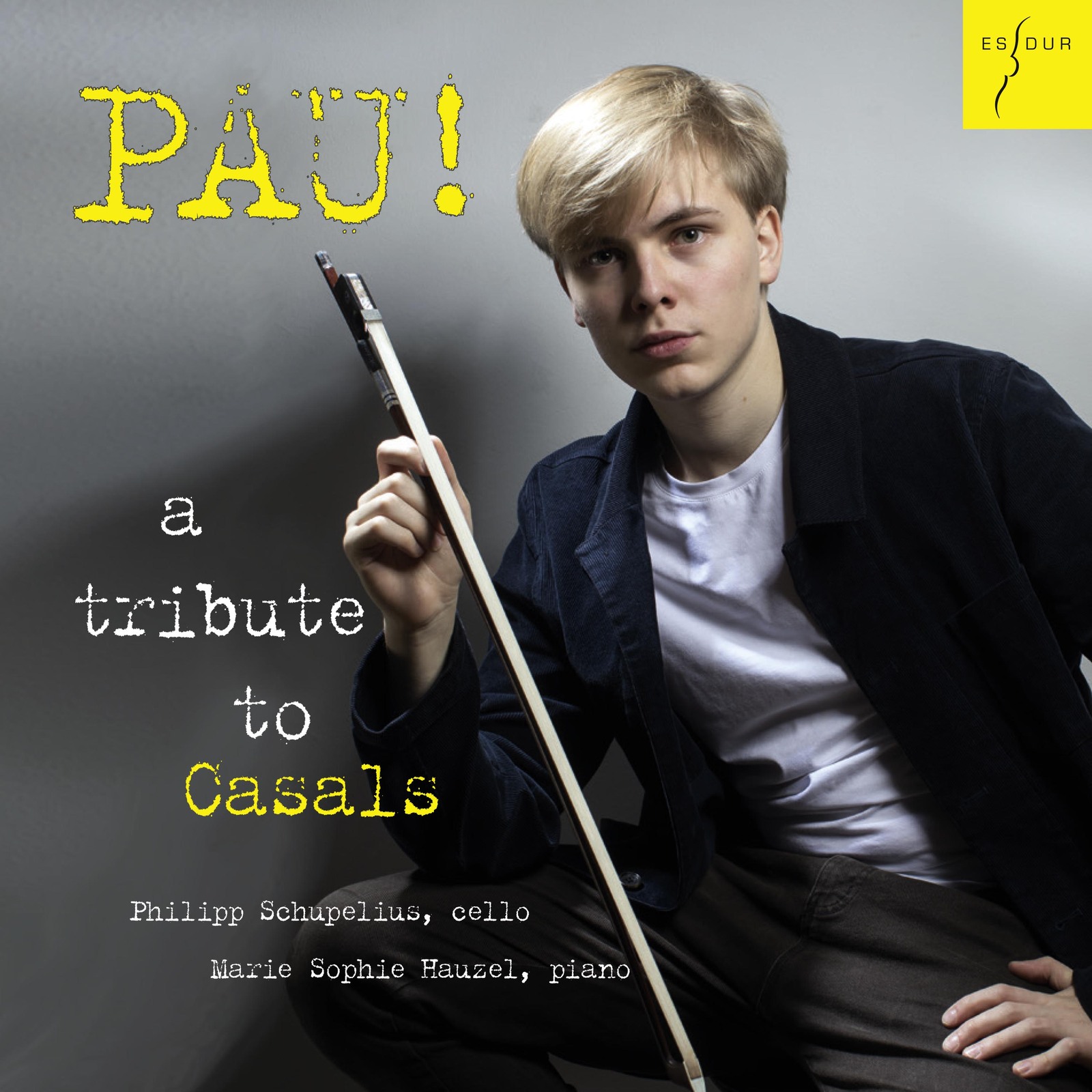 Picture of Philipp Schupelius; Marie Sophie Hauzel - PAU! A Tribute to Casals