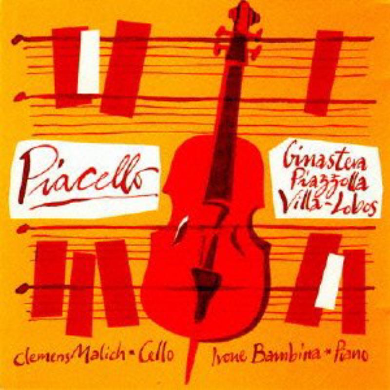 Picture of Clemens Malich & Ivone Bambirra - Piacello - Ginastera, Piazzolla & Villa-Lobos for Cello and Piano