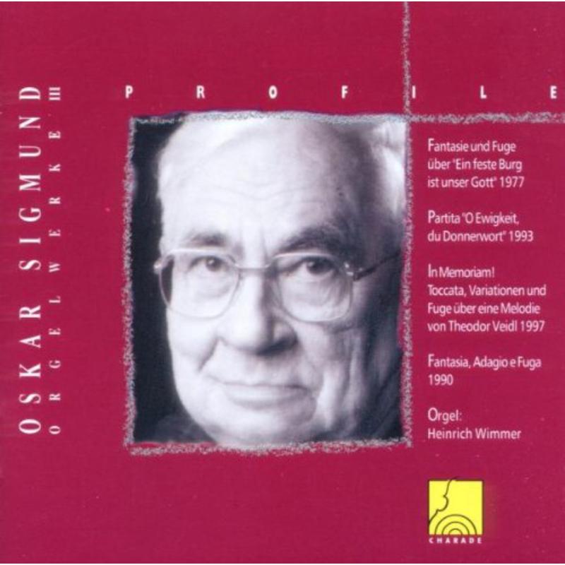 Picture of Heinrich Wimmer - Profile: Oskar Sigmund - Organ Works III