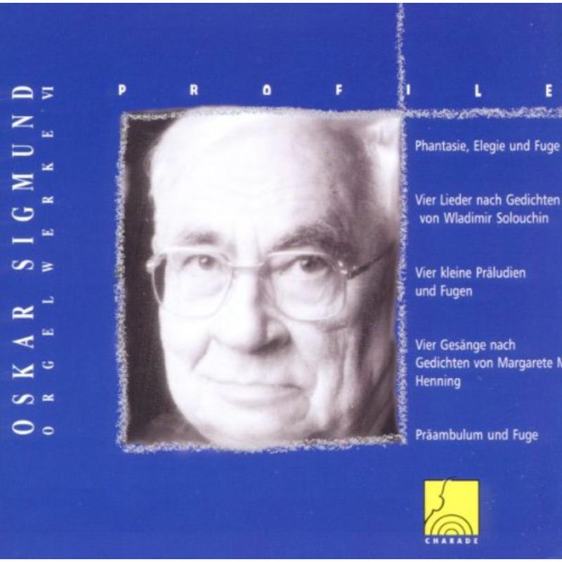 Picture of Heinrich Wimmer, Erika Peldszus-Mohr, Eva-Maria Kreckl & Anton Rosner - Profile: Oskar Sigmund - Organ Works VI