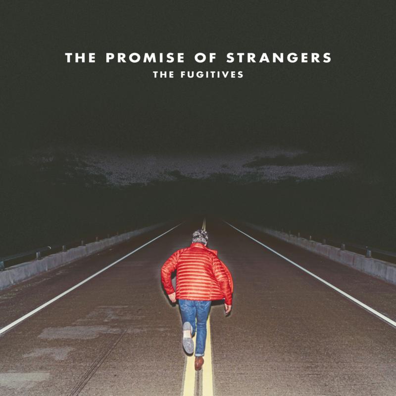 Picture of The Fugitives - The Promise Of Strangers