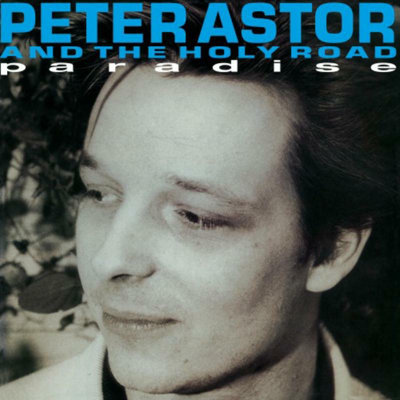 Picture of Pete Astor & The Holy Road - Paradise