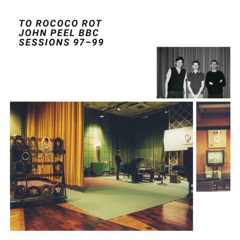 Picture of To Rococo Rot - The John Peel Sessions