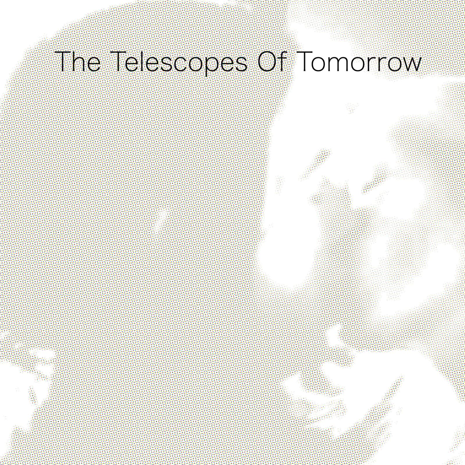 Picture of The Telescopes - Of Tomorrow