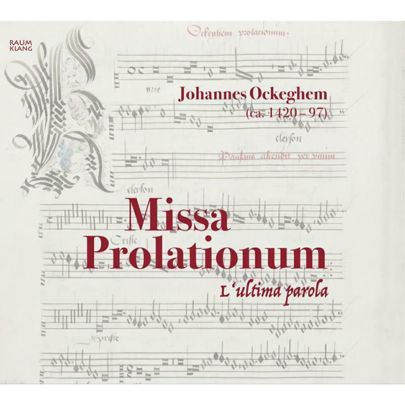 Picture of Lultima Parola - Johannes Ockeghem: Missa Prolationum