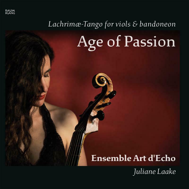 Picture of Ensemble Art Decho - John Dowland, Astor Piazzolla: Age of Passion, Lachrim?-Tango for viols & bandoneon