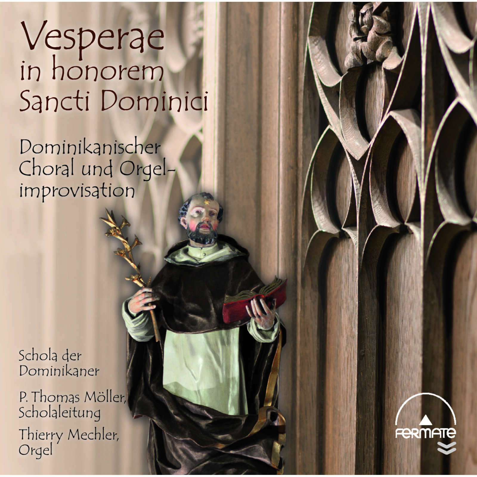Picture of Thierry Mechler; Schola Der Dominikaner; Father Thomas Moller - Vesperae In Honorem Sancti Dominici
