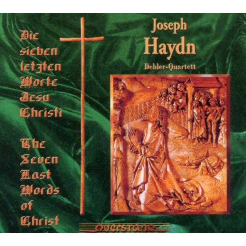 Picture of Dehler Quartett - Die Sieben Letzten Worte Jesu Christi