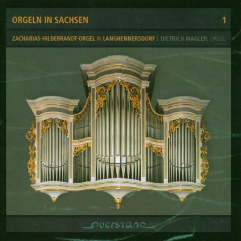 Picture of Wagler, Dietrich - Orgeln in Sachsen 1 (Zacharias Hildebrandt Orgel L