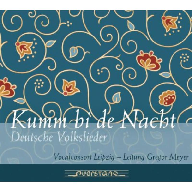 Picture of Vocalconsort Leipzig - Kumm bi de Nacht - German Folk Songs