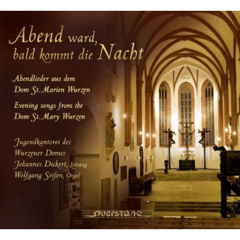 Picture of Jugendkantorei des Wurzener Domes/K�ttner/Seifen - Abend ward, bald kommt die Nacht