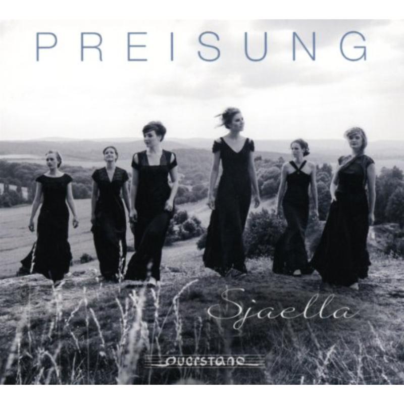 Picture of Preisung (Praise) A Capella Choral Works - Sjaella Ensemble