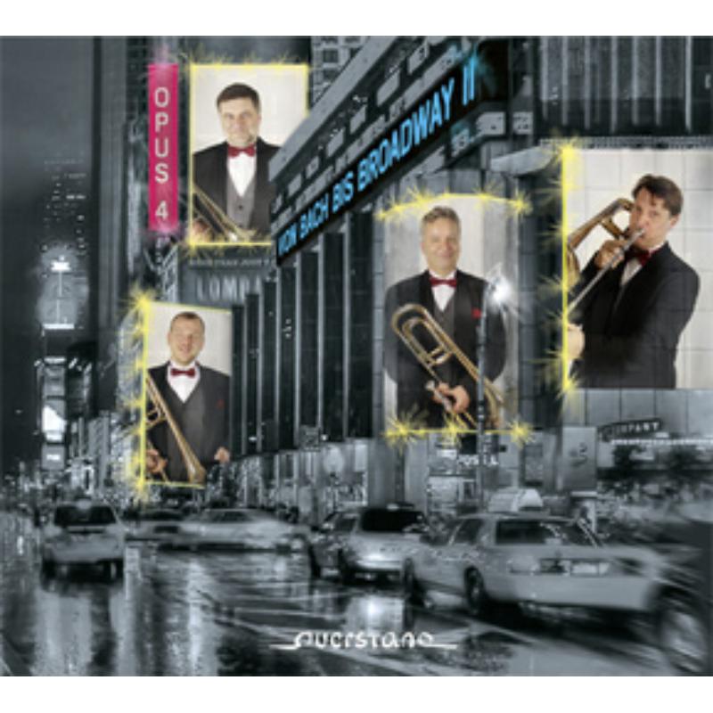 Picture of Trombone Quartet OPUS / Conny Sommer - Heinrich Sch�tz: From Bach to Broadway II