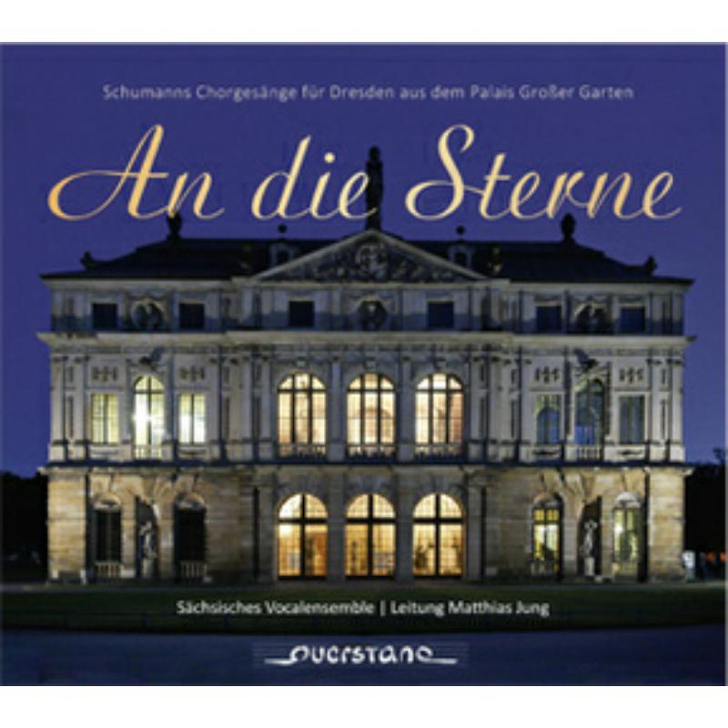 Picture of S�chsisches Vokalensemble / Matthias Jung - Robert Schumann: An die Sterne